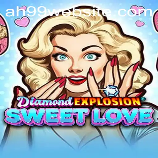 The Enchanting World of DiamondExplosionSweetLove: A Gameplay Journey with ah99